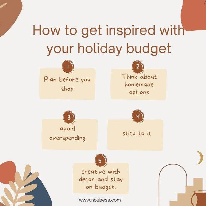 How to get inspired with your holiday budget - NouBess | Online Shop | Gemma's Living LLC